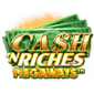 Cash’ N Riches Megaways